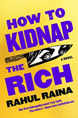 How to Kidnap the Rich: A Novel