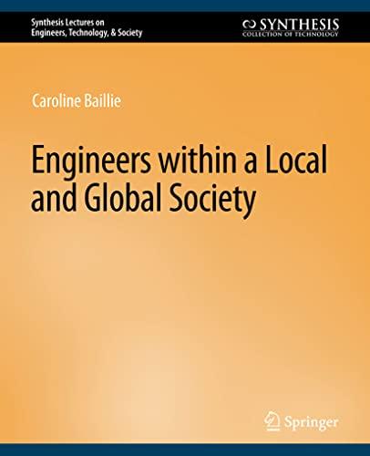 Engineers within a Local and Global Society (Synthesis Lectures on Engineers, Technology, & Society)