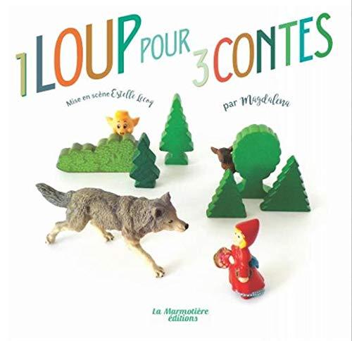 1 loup pour 3 contes