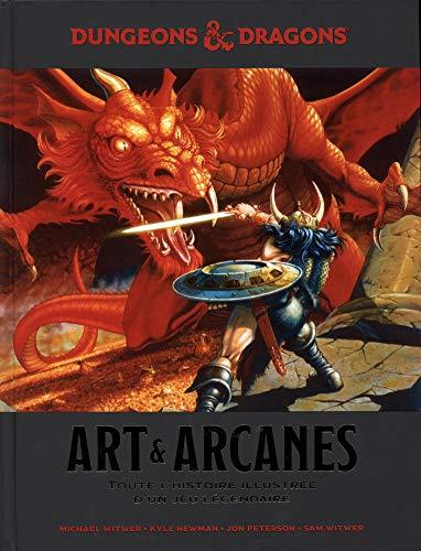 Dungeons & dragons : art & arcanes : toute l'histoire illustrée d'un jeu culte