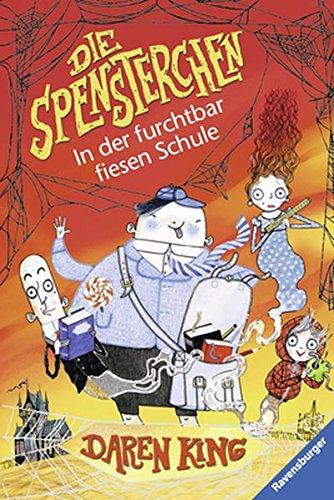 Die Spensterchen 3: In der furchtbar fiesen Schule