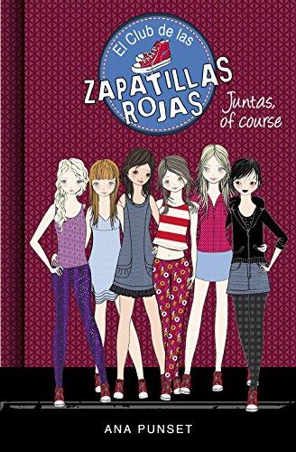 El Club de las Zapatillas Rojas 8. Juntas, of course