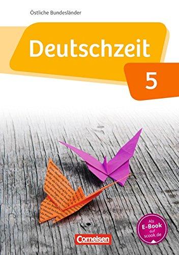 Deutschzeit - Östliche Bundesländer und Berlin: 5. Schuljahr - Schülerbuch