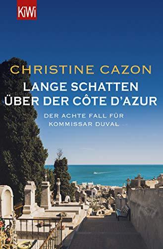 Lange Schatten über der Côte d'Azur: Der achte Fall für Kommissar Duval (Kommissar Duval ermittelt, Band 8)