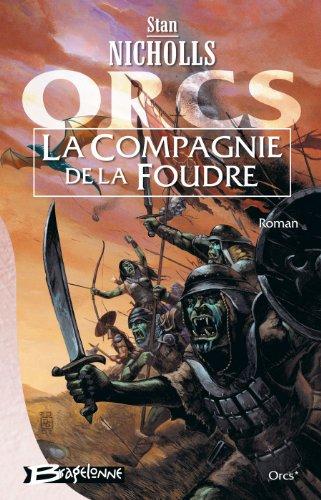 Orcs. Vol. 1. La compagnie de la foudre