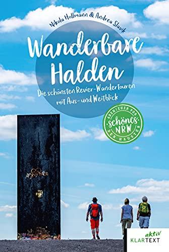 Wanderbare Halden: Die schönsten Revier-Wandertouren mit Aus- und Weitblick