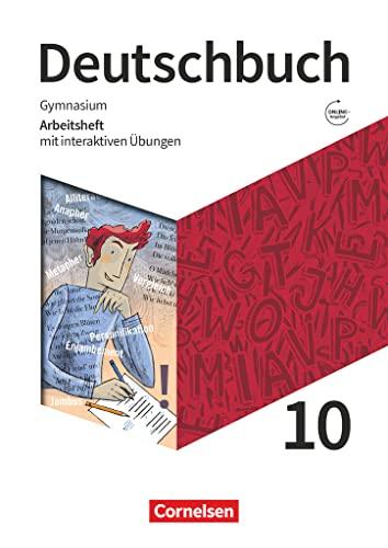 Deutschbuch Gymnasium - Zu den Ausgaben Allgemeine Ausgabe, Niedersachsen - Neue Ausgabe - 10. Schuljahr: Arbeitsheft mit interaktiven Übungen online - Mit Lösungen