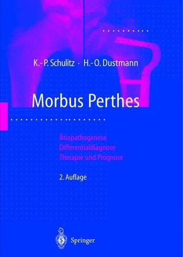 Morbus Perthes: Ätiopathogenese, Differentialdiagnose, Therapie und Prognose