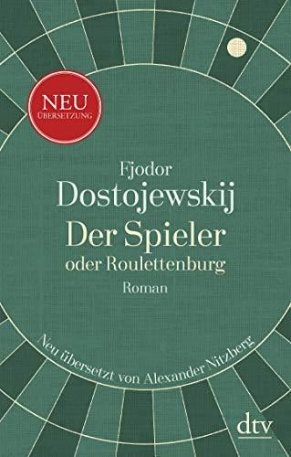 Der Spieler, oder Roulettenburg: Roman