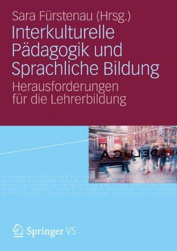 Interkulturelle Pädagogik und Sprachliche Bildung: Herausforderungen für die Lehrerbildung