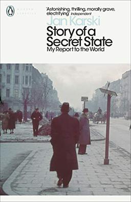 Story of a Secret State: My Report to the World (Penguin Modern Classics)