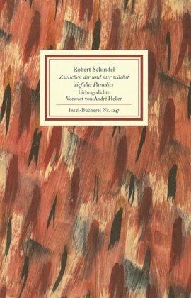 Zwischen dir und mir wächst tief das Paradies: Liebesgedichte (Insel Bücherei)