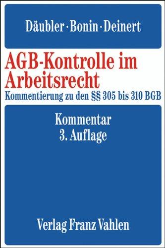 AGB-Kontrolle im Arbeitsrecht: Kommentar zu den §§ 305 bis 310 BGB