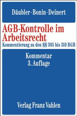 AGB-Kontrolle im Arbeitsrecht: Kommentar zu den §§ 305 bis 310 BGB