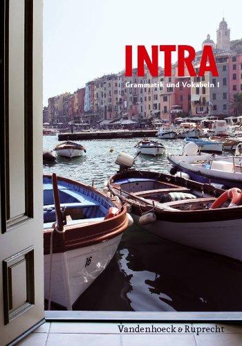 Intra. Lehrgang für Latein ab Klasse 5 oder 6: Intra: Intra. Grammatik und Vokabeln I. Lehrgang für Latein ab Klasse 5 oder 6 (Lernmaterialien): Bd 3