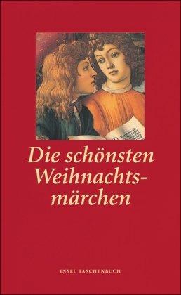 Die schönsten Weihnachtsmärchen (insel taschenbuch)