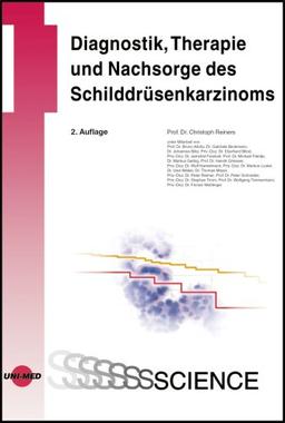 Diagnostik, Therapie und Nachsorge des Schilddrüsenkarzinoms