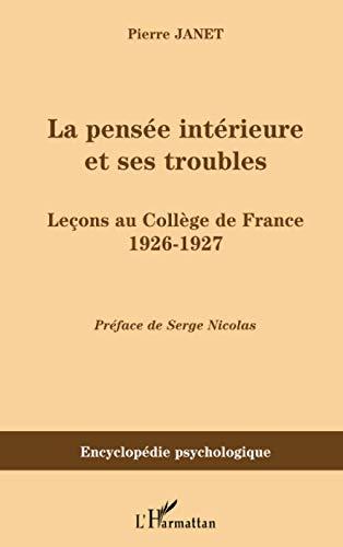 La pensée intérieure et ses troubles : leçons au collège de France, 1926-1927