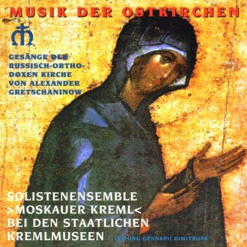 Musik der Ostkirchen - Gesänge der russisch-orthodoxen Kirche