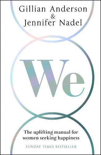 We:A Manifesto for Women Everywhere: The uplifting manual for women seeking happiness