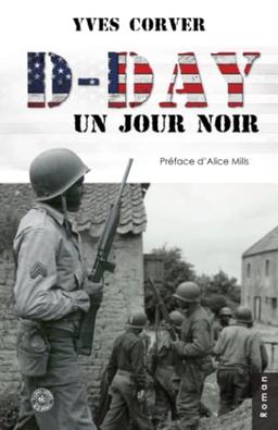 D-DAY, Un jour noir