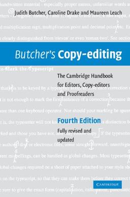 Butcher's Copy-editing: The Cambridge Handbook for Editors, Copy-editors and Proofreaders