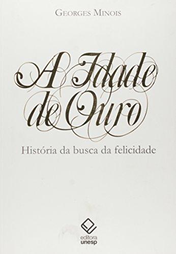 Idade De Ouro, A (Em Portuguese do Brasil)