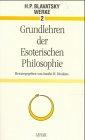 Werke, Bd.2, Grundlehren der Esoterischen Philosophie