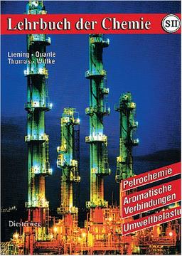 Lehrbuch der Chemie für die Sekundarstufe II, Petrochemie, Aromatische Verbindungen, Umweltbelastung