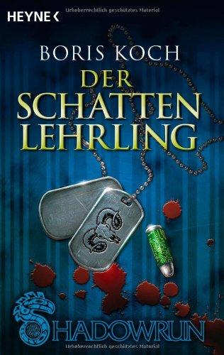 Der Schattenlehrling: Shadowrun-Roman