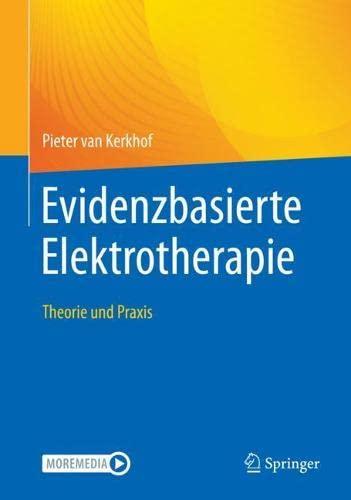 Evidenzbasierte Elektrotherapie: Theorie und Praxis