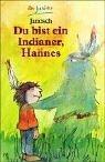 Du bist ein Indianer, Hannes