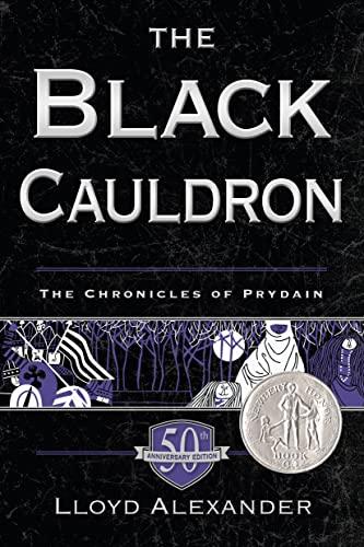 The Black Cauldron 50th Anniversary Edition: The Chronicles of Prydain, Book 2 (Chronicles of Prydain, 2, Band 2)