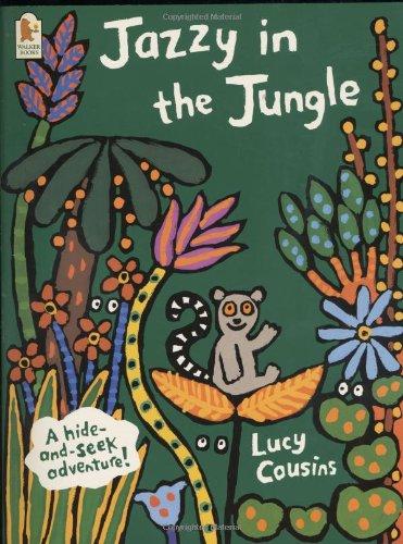 Jazzy in the Jungle. A hide-and-seek adventure. (Bilderbücher)