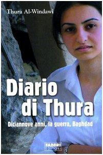 Diario di Thura. Diciannove anni, la guerra, Baghdad