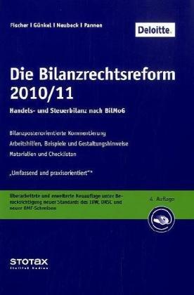 Die Bilanzrechtsreform 2010/11: Handels- und Steuerbilanz nach BilMoG