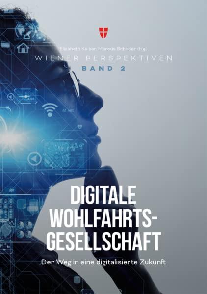 Digitale Wohlfahrtsgesellschaft: Der Weg in eine digitalisierte Zukunft