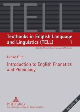 Introduction to English Phonetics and Phonology (Textbooks in English Language and Linguistics (Tell))