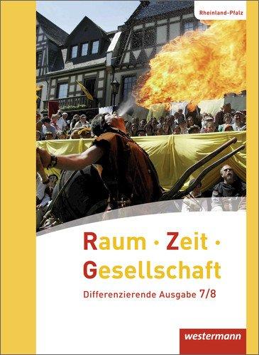 Raum - Zeit - Gesellschaft: Ausgabe 2016 für Rheinland-Pfalz: Schülerband 7/8