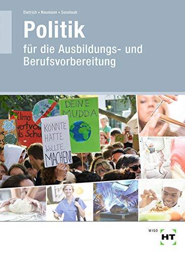 Lehr- und Arbeitsbuch Politik: für die Ausbildungs- und Berufsvorbereitung