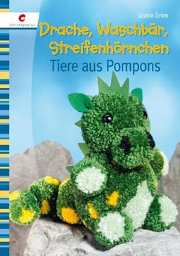 Drache, Waschbär, Streifenhörnchen: Tiere aus Pompons