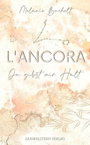 L'Ancora: Du gibst mir Halt (Conti Dilogie)