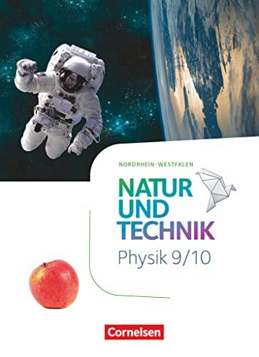 Natur und Technik - Physik Neubearbeitung - Nordrhein-Westfalen - 9./10. Schuljahr: Schulbuch