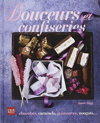 Douceurs et confiseries : chocolats, caramels, guimauves, nougats...