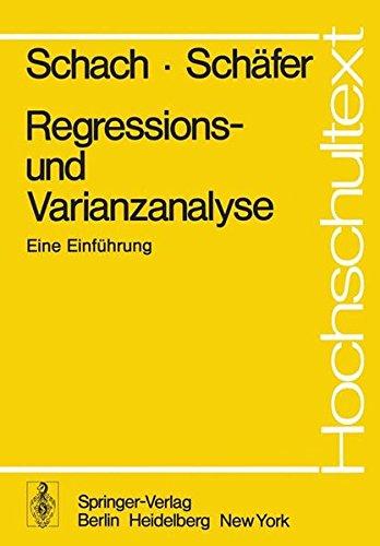 Regressions- und Varianzanalyse: Eine Einführung (Hochschultext)