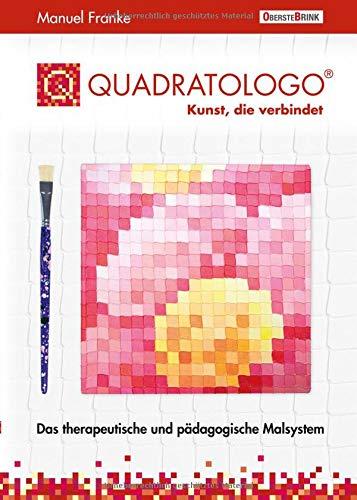 Quadratologo - Kunst, die verbindet: Das therapeutische und pädagogische Malsystem