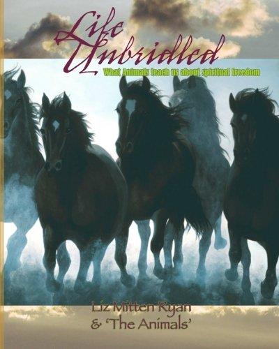 Life Unbridled