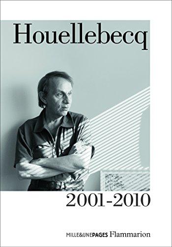 Houellebecq. Vol. 2. 2001-2010