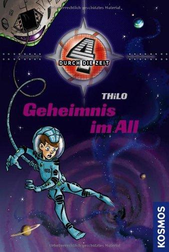 Vier durch die Zeit 04. Geheimnis im All