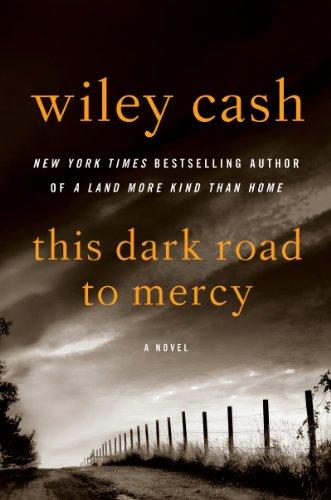 This Dark Road to Mercy: A Novel